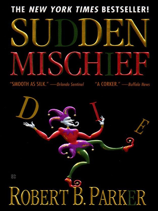 Title details for Sudden Mischief by Robert B. Parker - Wait list